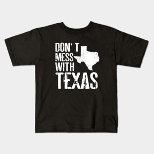 Don't Mess With Texas Kids T-Shirt